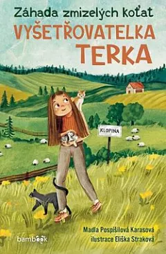 Vyšetřovatelka Terka: Záhada zmizelých koťat
