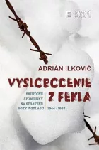 Vyslobodenie z pekla: Spomienky na stratené roky v Gulagu 1944-1953