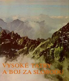 Vysoké Tatry a boj za slobodu