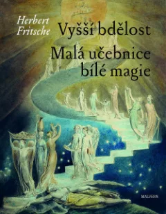 Vyšší bdělost a Malá učebnice bílé magie