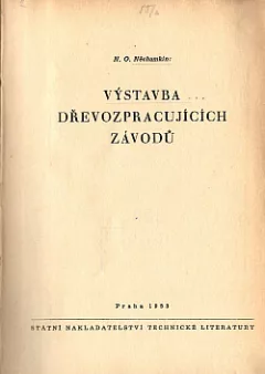 Výstavba dřevozpracujících závodů