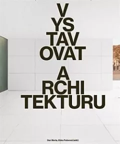 Vystavovat architekturu