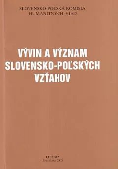 Vývin a význam slovensko-poľských vzťahov
