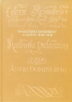Vývoj české ústavnosti v letech 1618-1918