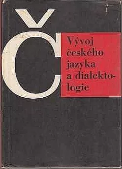 Vývoj českého jazyka a dialektologie