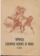 Vývoj chovu koní u nás - II. díl