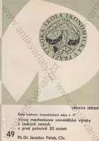Vývoj mechanizace zemědělské výroby v českých zemích v prvé polovině 20. století