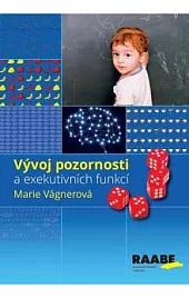 Vývoj pozornosti a exekutivních funkcí