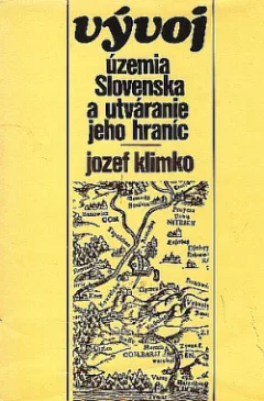 Vývoj územia Slovenska a utváranie jeho hraníc
