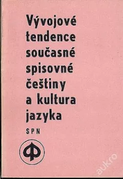 Vývojové tendence současné spisovné češtiny