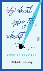Vyžebrat, vypůjčit, ukrást