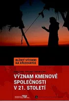 Význam kmenové společnosti v 21. století