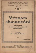 Význam skautování: Rozprava o výchovné hodnotě skautingu