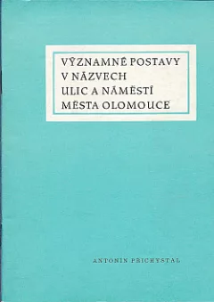 Významné postavy v názvech ulic a náměstí města Olomouce