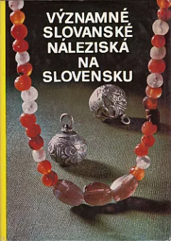 Významné slovanské náleziská na Slovensku
