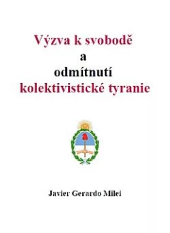 Výzva k svobodě a odmítnutí kolektivistické tyranie