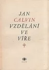 Vzdělání ve víře: Katechismus a Vyznání víry z roku 1537