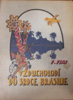 Vzducholodí do srdce Brasilie