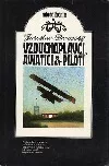 Vzduchoplavci, aviatici & piloti