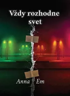 Vždy rozhodne svet
