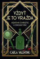 Vždyť je to vražda: Agatha Christie a forenzní vědy