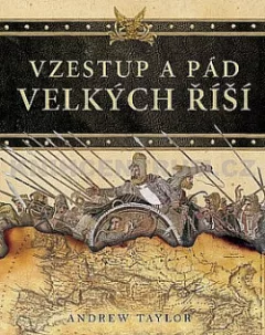 Vzestup a pád velkých říší
