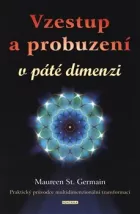 Vzestup a probuzení v páté dimenzii