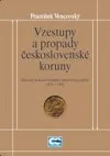 Vzestupy a propady československé koruny