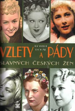 Vzlety a pády slavných českých žen