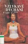 Vzlykavé dýchání pro zdraví