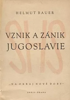 Vznik a zánik Jugoslavie