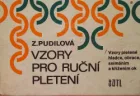 Vzory pro ruční pletení - hladce, obrace, snímáním a křížením ok