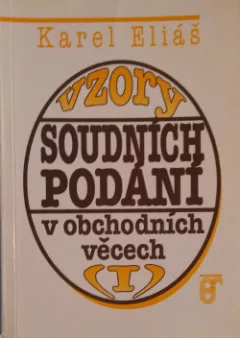 Vzory soudních podání v obchodních věcech I. díl