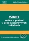 Vzory zmlúv a podaní v pracovnoprávnych vzťahoch IV.