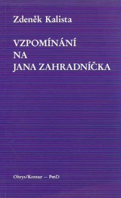 Vzpomínání na Jana Zahradníčka