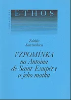 Vzpomínka na Antoina de Saint-Exupéry a jeho matku