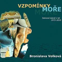 Vzpomínky moře – Sebrané básně z let 1973–2010