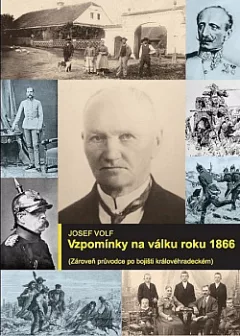 Vzpomínky na válku roku 1866 (Zároveň průvodce po bojišti královéhradeckém)