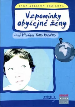 Vzpomínky obyčejné ženy