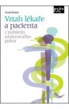 Vztah lékaře a pacienta z pohledu soukromého práva