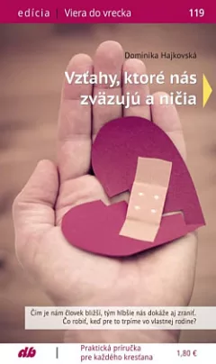 Vzťahy, ktoré nás zväzujú a ničia