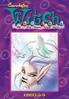 Čarodějky W.I.T.C.H.: Komiks 13-15