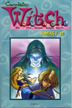 Čarodějky W.I.T.C.H.: Komiks 7–12