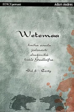 Wetemaa: Kniha osudu jedenácti družiníků krále Gudleifra. Díl 2., Cesty