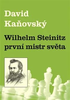 Wilhelm Steinitz: První mistr světa