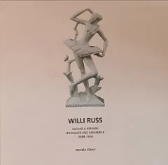 Willy Russ Sochař a keramiky Bildhauer und Keramiker (1888-1974)