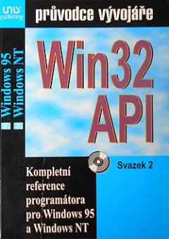 Win32 API - průvodce vývojáře. Svazek 2