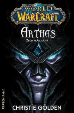 Arthas: Zrod krále Lichů