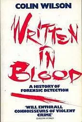 Written in Blood: A History of Forensic Detection