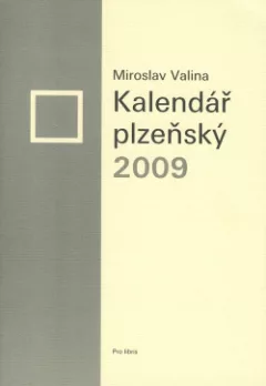 Kalendář plzeňský 2009: (Kanady pro vílu)